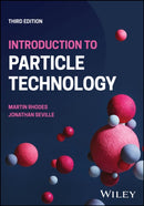 Introduction to Particle Technology Third Edition