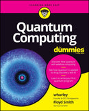 Quantum Computing For Dummies-9781119933908