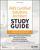 AWS Certified Solutions Architect Study Guide: Associate SAA–C03 Exam, 4th Edition