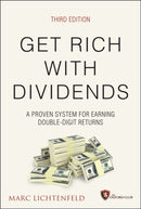 Get Rich with Dividends, 3rd Edition – A Proven System for Earning Double–Digit Returns
