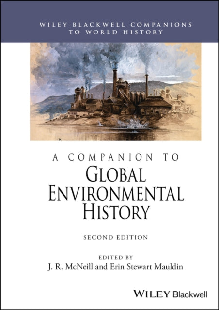 A Companion to Global Environmental History-9781119988182