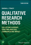 Qualitative Research Methods – Collecting Evidence, Crafting Analysis, Communicating Impact, 3rd Edition