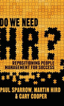 Do We Need HR? : Repositioning People Management for Success-9781137002327