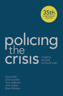 Policing the Crisis : Mugging, the State and Law and Order-9781137007186