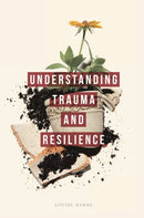 Understanding Trauma and Resilience-9781137289285