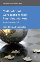 Multinational Corporations from Emerging Markets : State Capitalism 3.0-9781137359490