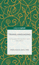 Translanguaging : Language, Bilingualism and Education-9781137385758