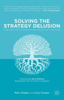 Solving the Strategy Delusion : Mobilizing People and Realizing Distinctive Strategies-9781137394675