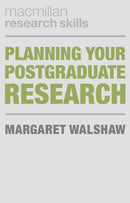Planning Your Postgraduate Research-9781137427342