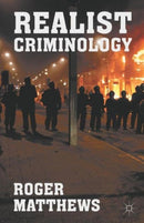 Realist Criminology-9781137445704
