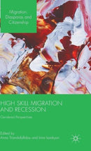 High Skill Migration and Recession : Gendered Perspectives-9781137467102