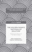 The Golden Dawn's `Nationalist Solution': Explaining the Rise of the Far Right in Greece-9781137487124