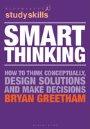 Smart Thinking : How to Think Conceptually, Design Solutions and Make Decisions-9781137502087