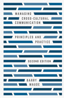 Managing Cross-Cultural Communication : Principles and Practice-9781137507464