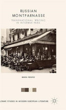 Russian Montparnasse : Transnational Writing in Interwar Paris-9781137508003
