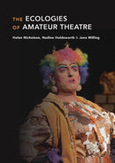 The Ecologies of Amateur Theatre-9781137508096
