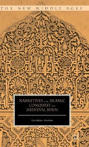 Narratives of the Islamic Conquest from Medieval Spain-9781137520517
