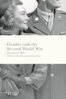 Gender and the Second World War : Lessons of War-9781137524577