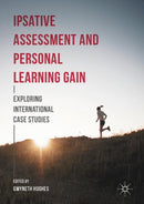 Ipsative Assessment and Personal Learning Gain : Exploring International Case Studies-9781137565013