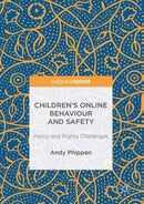 Children's Online Behaviour and Safety : Policy and Rights Challenges-9781137570949