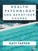 Health Psychology and Behaviour Change : From Science to Practice-9781137579485