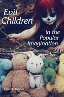 Evil Children in the Popular Imagination-9781137603210