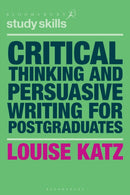 Critical Thinking and Persuasive Writing for Postgraduates-9781137604422