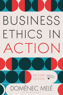 Business Ethics in Action : Managing Human Excellence in Organizations-9781137609175