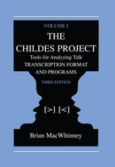 The Childes Project : Tools for Analyzing Talk, Volume I: Transcription format and Programs-9781138003118