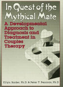 In Quest of the Mythical Mate : A Developmental Approach To Diagnosis And Treatment In Couples Therapy-9781138004597