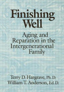Finishing Well: Aging And Reparation In The Intergenerational Family-9781138004962