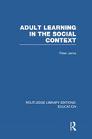 Adult Learning in the Social Context-9781138006393