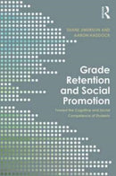 Grade Retention and Social Promotion : Toward the Social and Cognitive Competence of Students-9781138013698