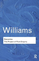 Descartes : The Project of Pure Enquiry-9781138019188