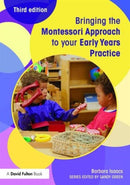 Bringing the Montessori Approach to your Early Years Practice-9781138022447
