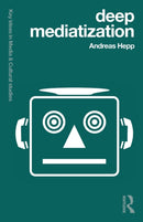 Deep Mediatization-9781138024991