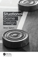 Situational Game Design-9781138031814