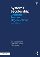 Systems Leadership : Creating Positive Organisations-9781138036574