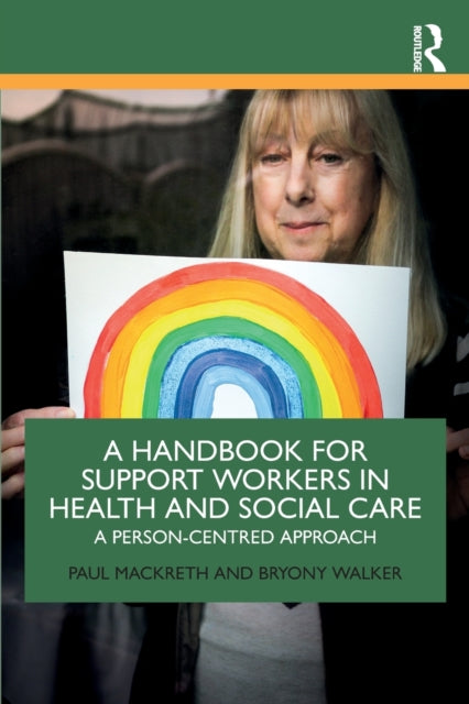 A Handbook for Support Workers in Health and Social Care : A Person-Centred Approach-9781138036802