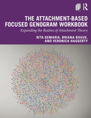 The Attachment-Based Focused Genogram Workbook