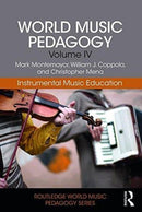 World Music Pedagogy, Volume IV: Instrumental Music Education-9781138041226