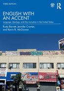 English with an Accent : Language, Ideology, and Discrimination in the United States-9781138041936
