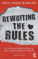 Rewriting the Rules : An Anti Self-Help Guide to Love, Sex and Relationships-9781138043596