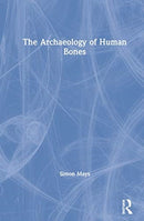 The Archaeology of Human Bones-9781138045675