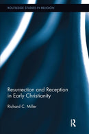 Resurrection and Reception in Early Christianity-9781138048270