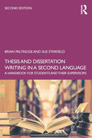 Thesis and Dissertation Writing in a Second Language : A Handbook for Students and their Supervisors-9781138048706