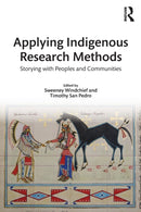 Applying Indigenous Research Methods : Storying with Peoples and Communities-9781138049062