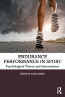 Endurance Performance in Sport : Psychological Theory and Interventions-9781138053212