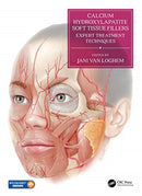 Calcium Hydroxylapatite Soft Tissue Fillers : Expert Treatment Techniques-9781138055124