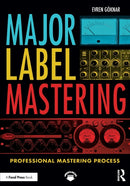 Major Label Mastering : Professional Mastering Process-9781138058583